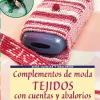 Complementos de moda tejidos con cuentas y abalorios