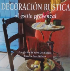 Decoración rústica al estilo provenzal