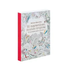 El maravilloso mundo tropical 30 postales para colorear