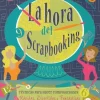 La hora del Scrapbooking