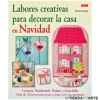 Labores creativas para decorar la casa en Navidad