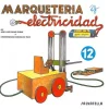 Marquetería y electricidad. Cuaderno nº 6 Carretilla elevadora