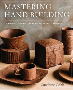 Mastering Hand Building