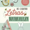 Mi cuaderno de letras. Naturaleza Descubre alfabetos creativos