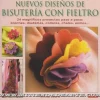 Nuevos diseños de Bisutería con Fieltro