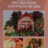 Objetos decorativos con pasta de sal Colección nuevas ideas