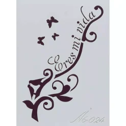 Plantilla de Stencil A6-0024 Eres mi vida 15x10,5cm Dayka