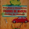 Practicas y decorativas figuras de madera fáciles de realizar