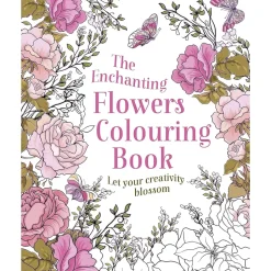 The enchanting flowers colouring book